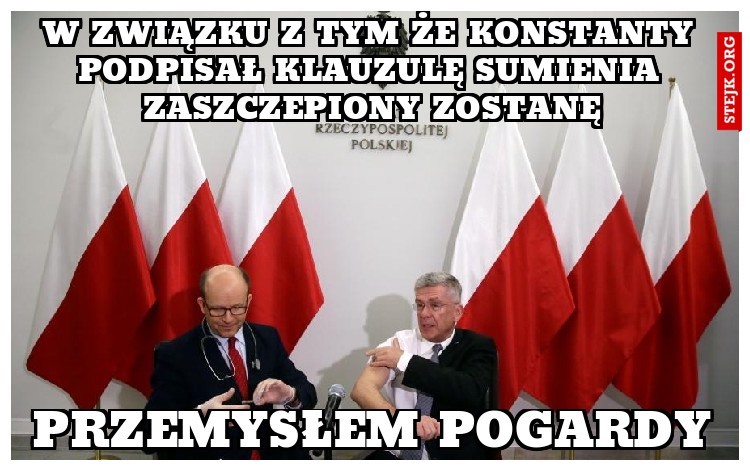 w związku z tym że konstanty podpisał klauzulę sumienia zaszczepiony zostanę