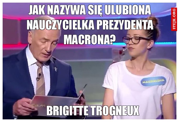 Jak nazywa się ulubiona nauczycielka prezydenta Macrona?