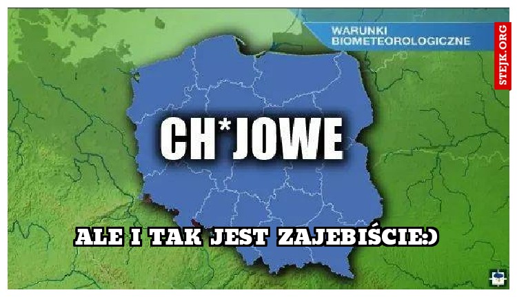 ALE I TAK JEST ZAJEBIŚCIE:)