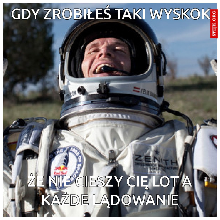 gdy zrobiłeś taki wyskok