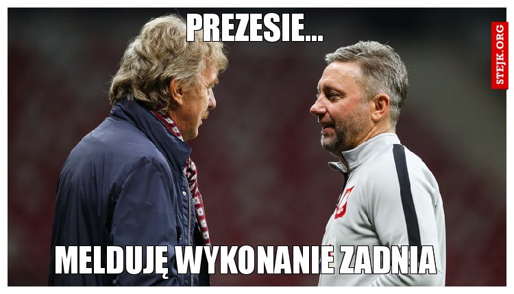Prezesie...