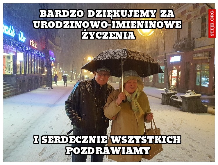 bardzo dziękujemy za urodzinowo-imieninowe życzenia