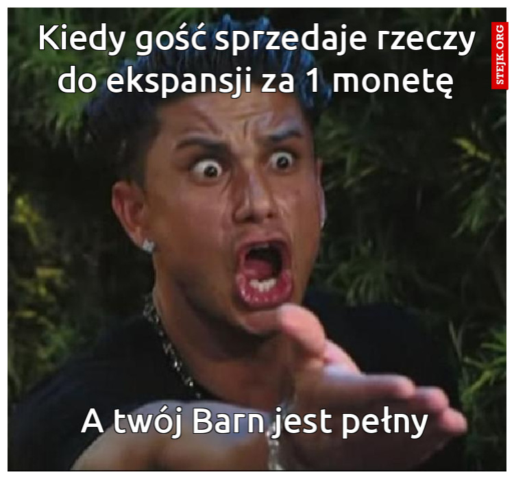 Kiedy gość sprzedaje rzeczy do ekspansji za 1 monetę