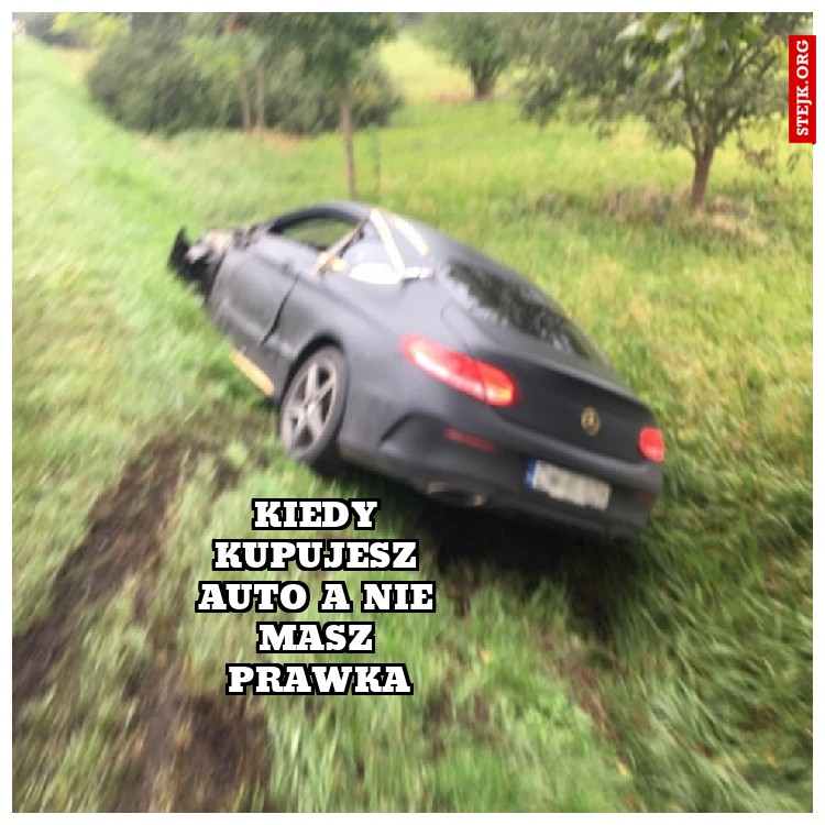 Kiedy kupujesz auto a nie masz prawka