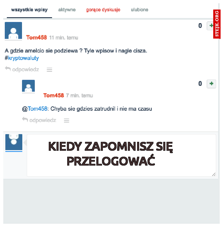 kiedy zapomnisz się przelogować