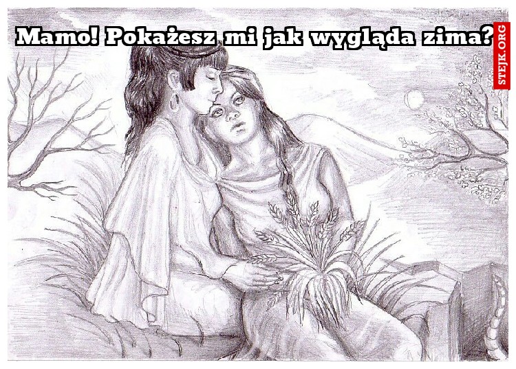 Mamo! Pokażesz mi jak wygląda zima?