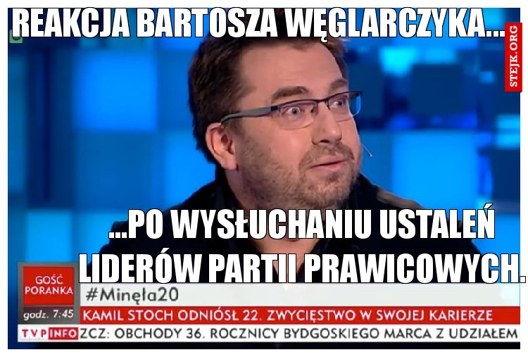 Reakcja Bartosza Węglarczyka...