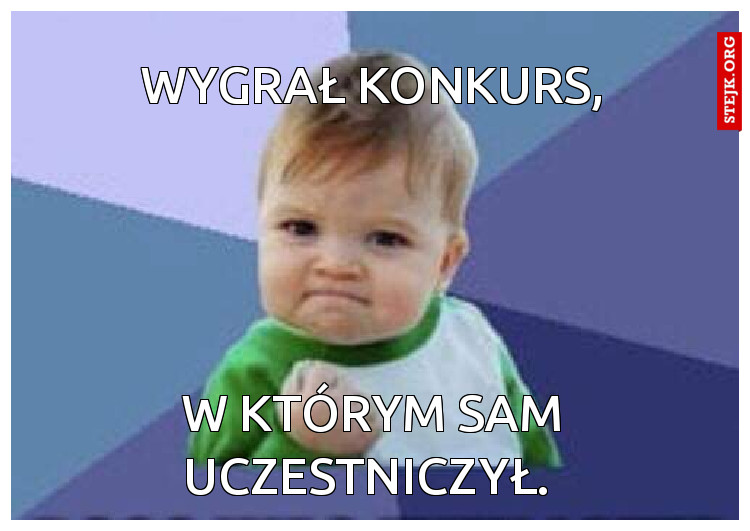 W którym sam uczestniczył. 