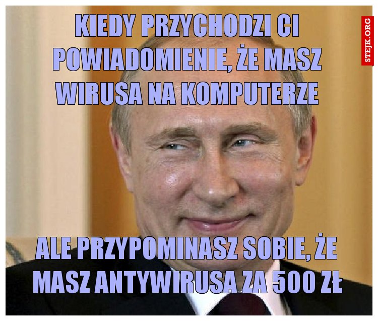 kiedy przychodzi ci powiadomienie, że masz wirusa na komputerze