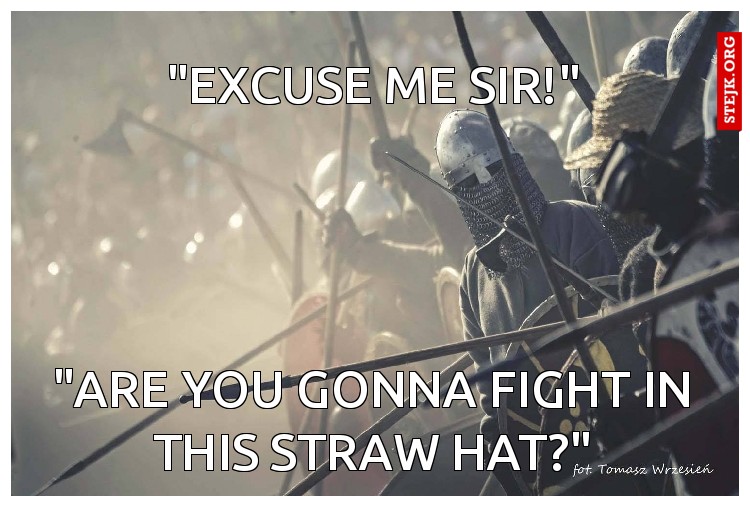 "Excuse me sir!"