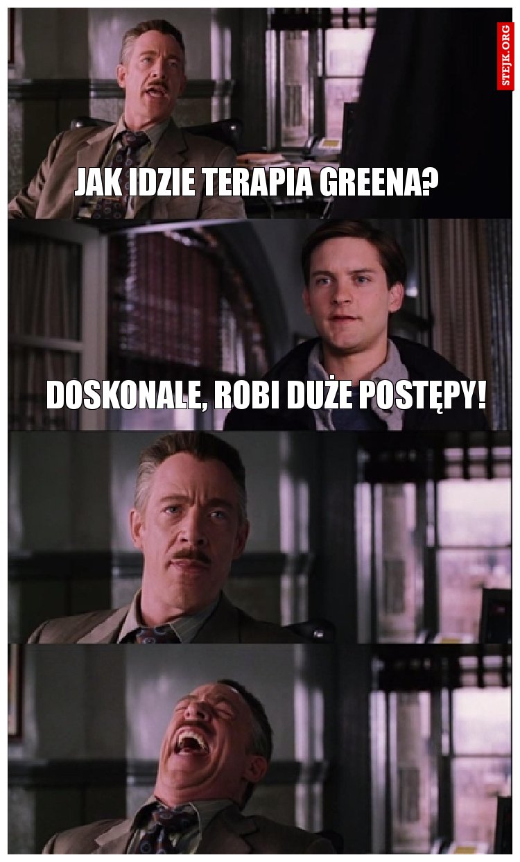 jak idzie terapia Greena?