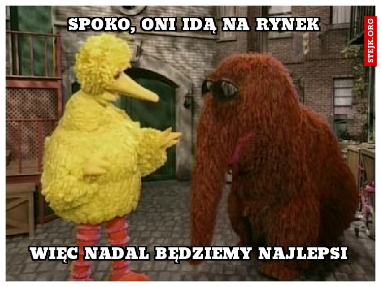 spoko, oni idą na rynek