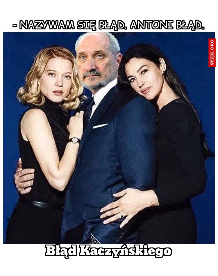 - Nazywam się błąd. Antoni błąd.