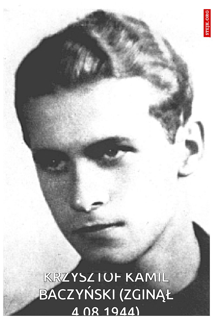 krzysztof kamil Baczyński (zginął 4.08.1944)