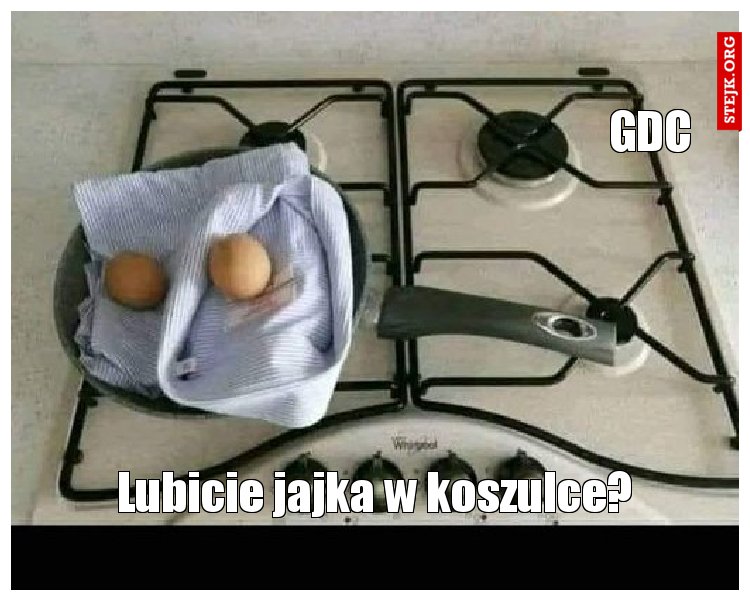 Lubicie jajka w koszulce?