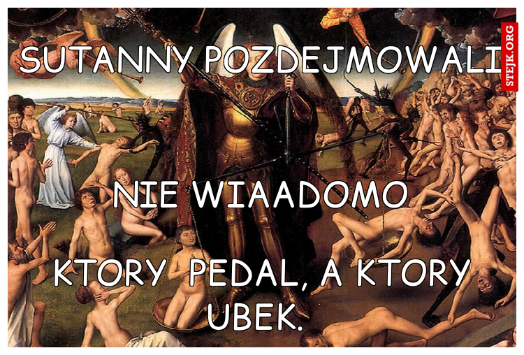sutanny pozdejmowali