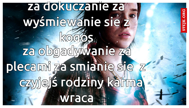 za dokuczanie za wyśmiewanie sie z kogos