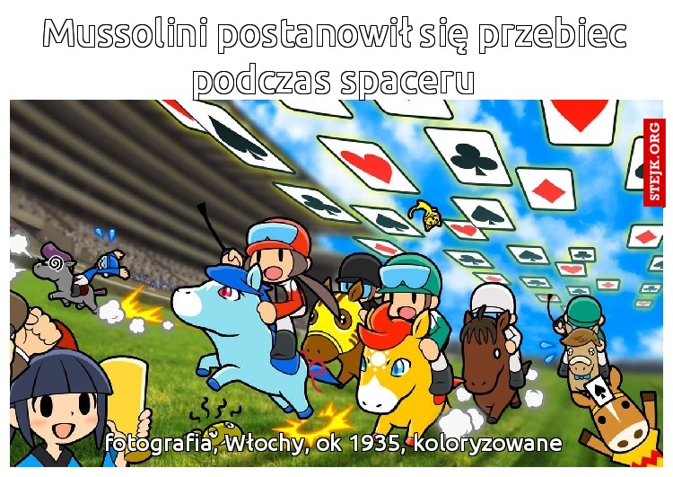 Mussolini postanowił się przebiec podczas spaceru