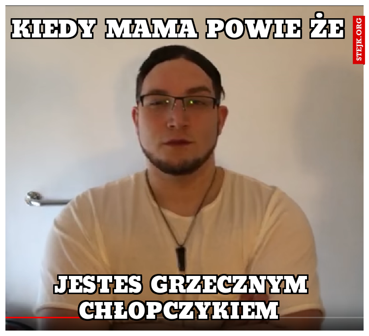 KIEDY MAMA POWIE ŻE 