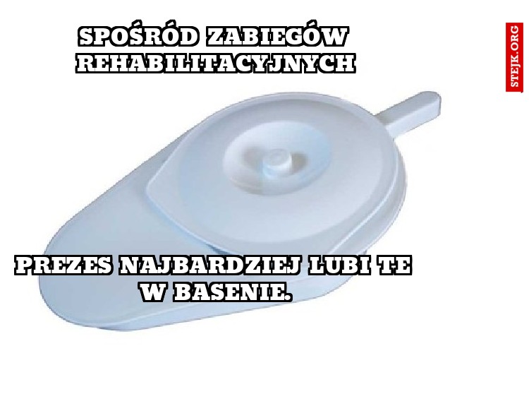 Spośród zabiegów rehabilitacyjnych