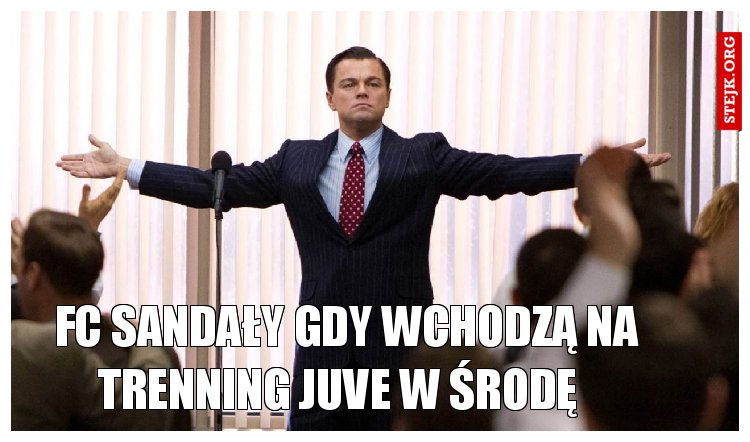 FC Sandały gdy wchodzą na trenning Juve w środę  