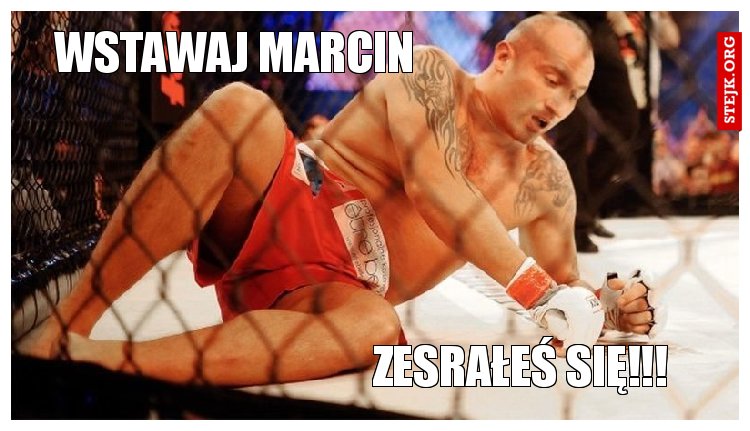 Wstawaj Marcin