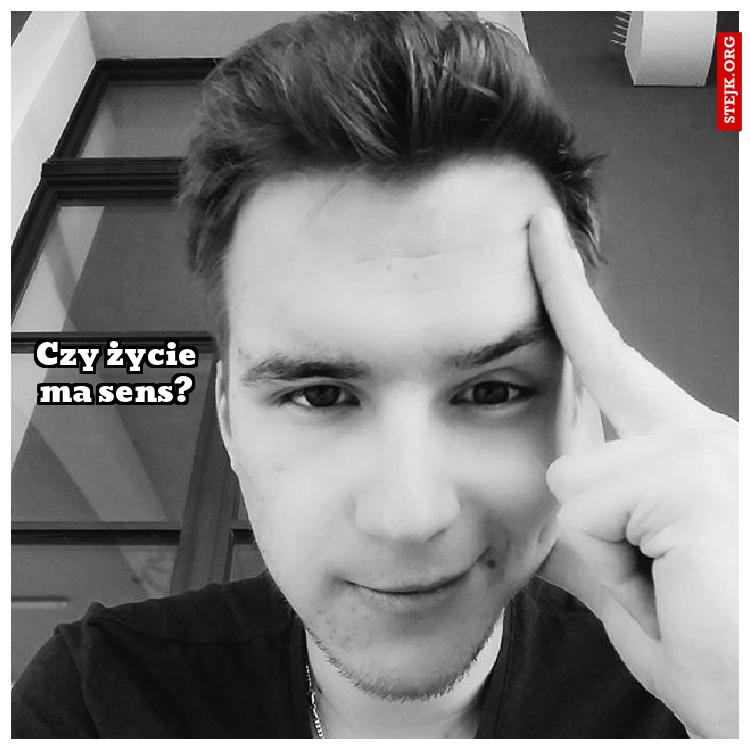 Czy życie ma sens?