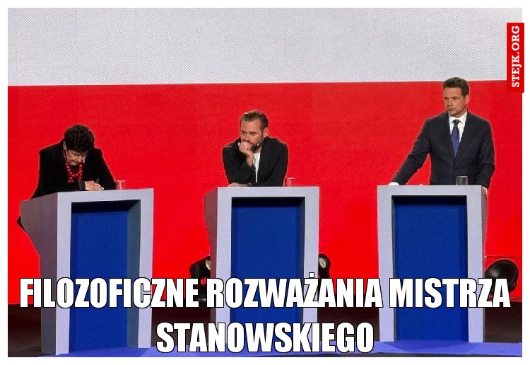 Filozoficzne rozważania mistrza stanowskiego