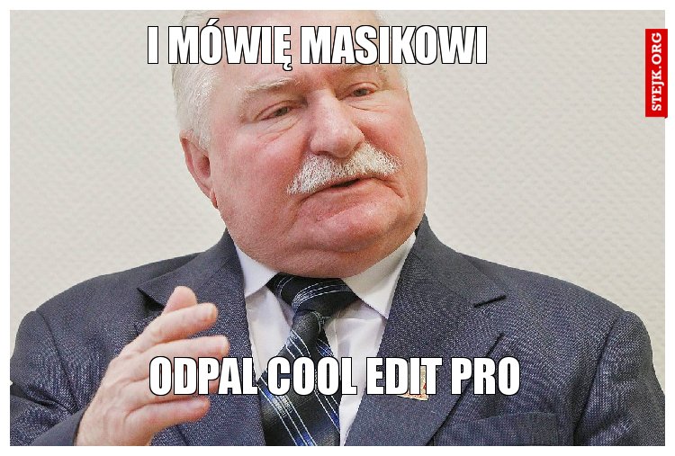 I mówię masikowi