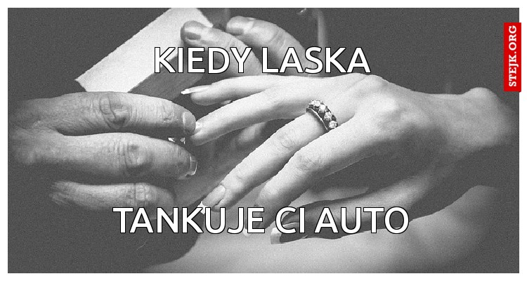 KIEDY LASKA