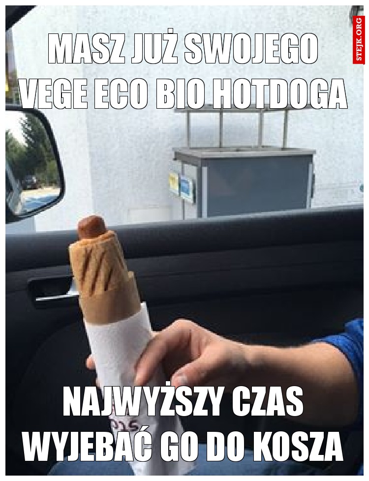 masz już swojego vege eco bio hotdoga