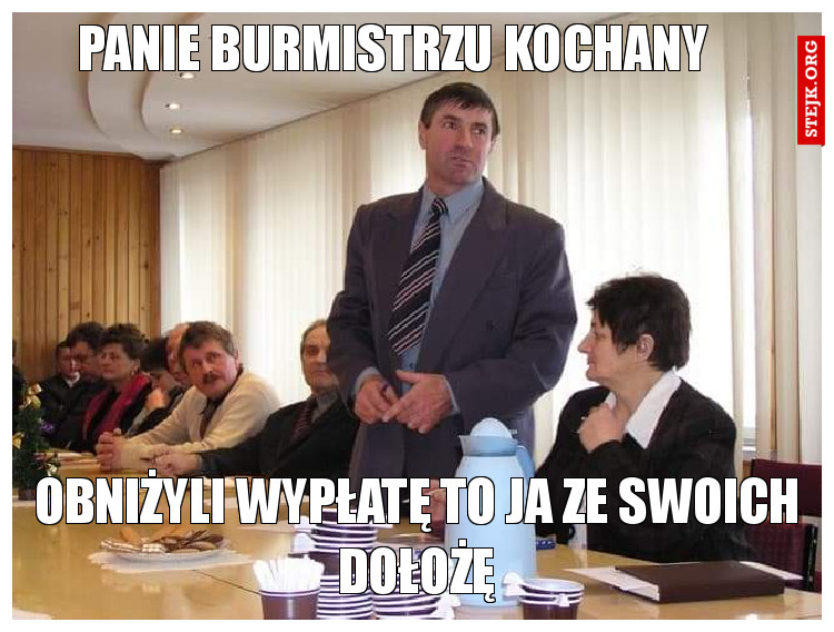 Panie Burmistrzu kochany
