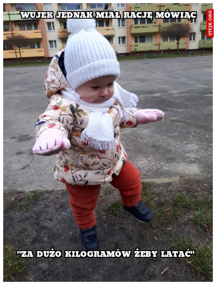 Wujek jednak miał rację mówiąc