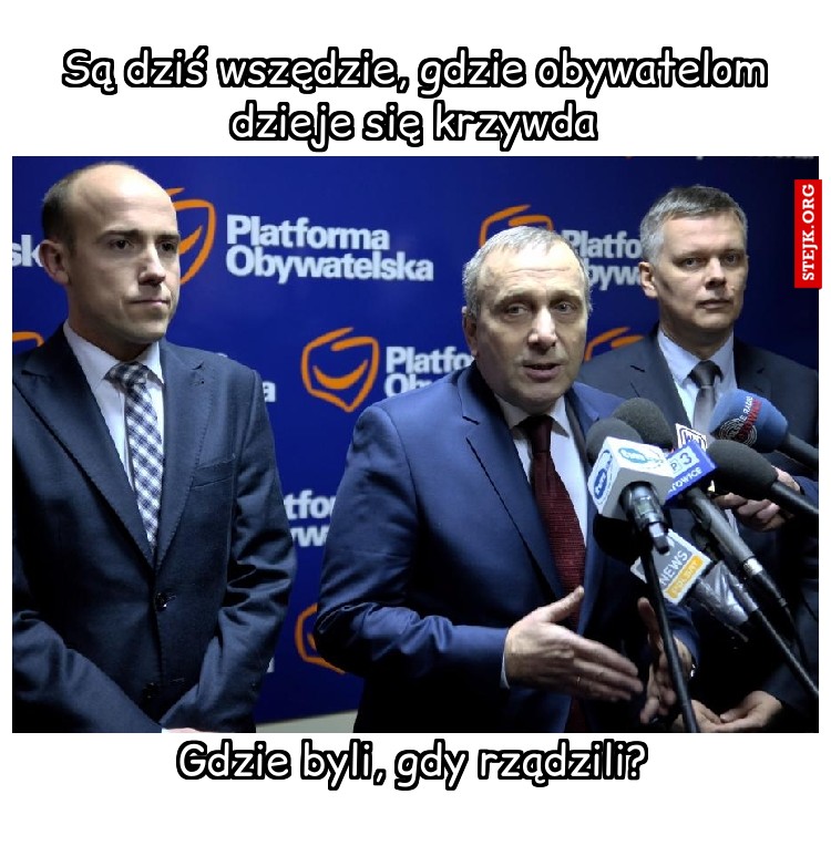 Są dziś wszędzie, gdzie obywatelom dzieje się krzywda