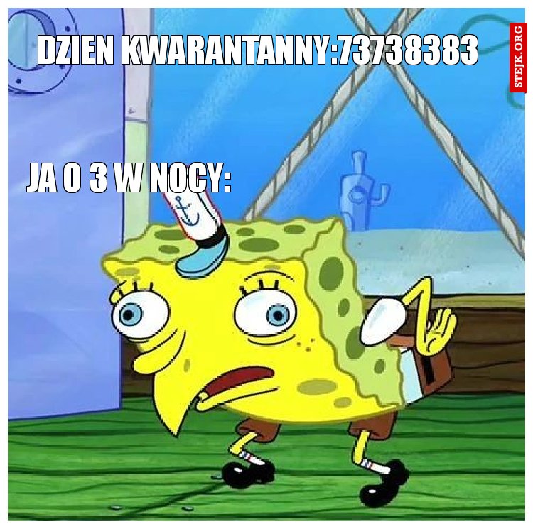 dzien kwarantanny:73738383