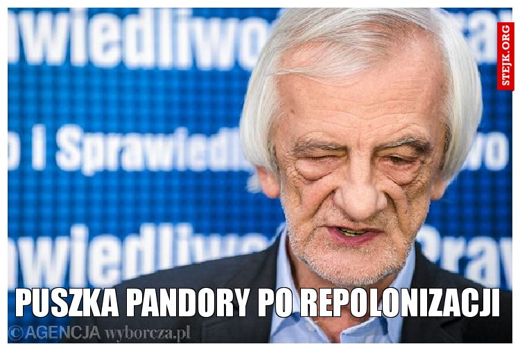 Puszka Pandory po repolonizacji