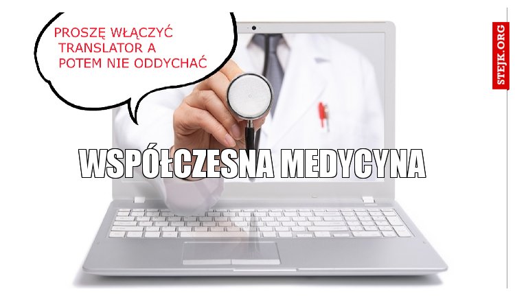 WSPÓŁCZESNA MEDYCYNA 