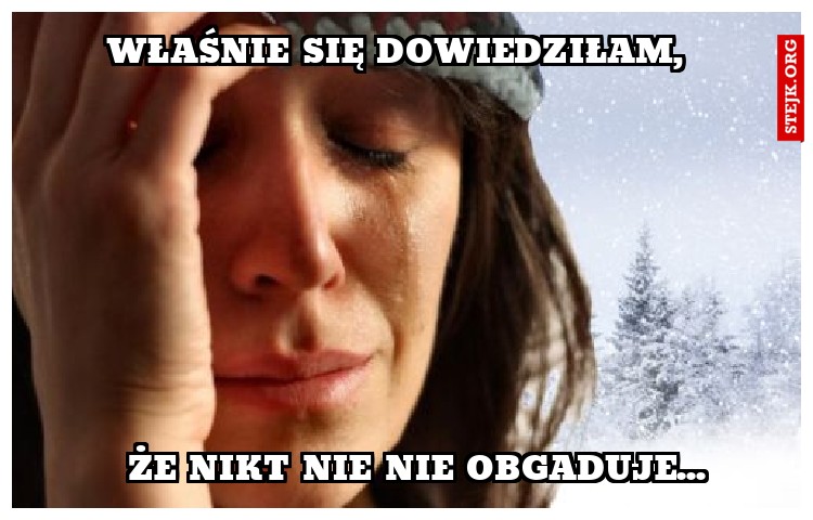 WŁAŚNIE SIĘ DOWIEDZIŁAM,