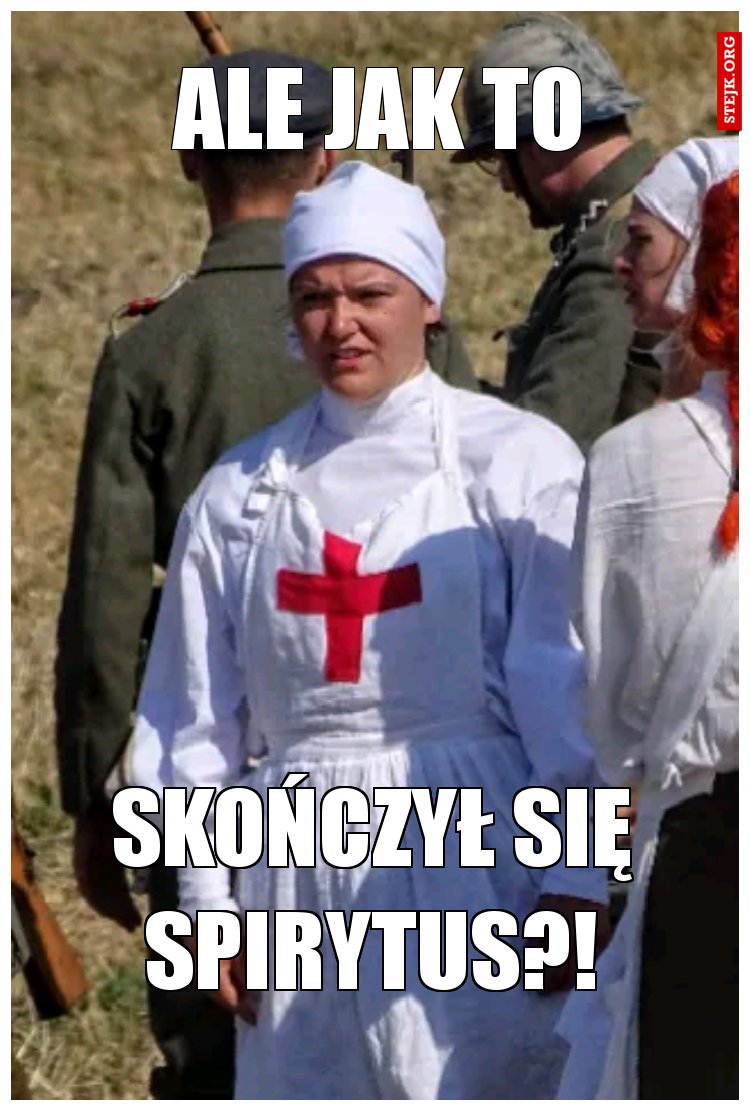 Ale jak to