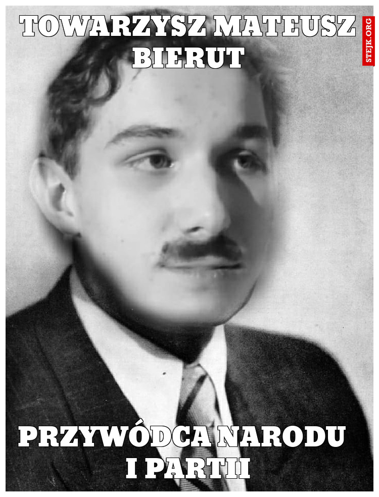 TOWARZYSZ MATEUSZ BIERUT