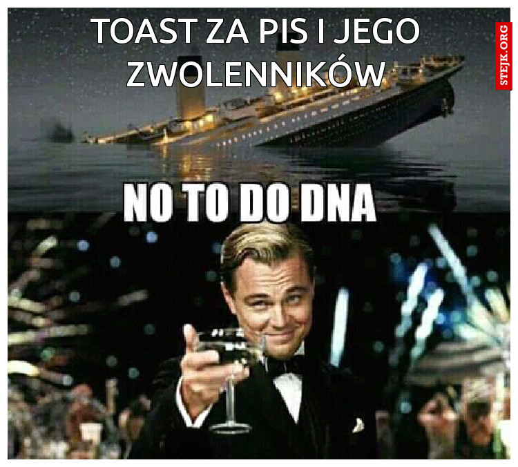 toast za pis i jego zwolenników