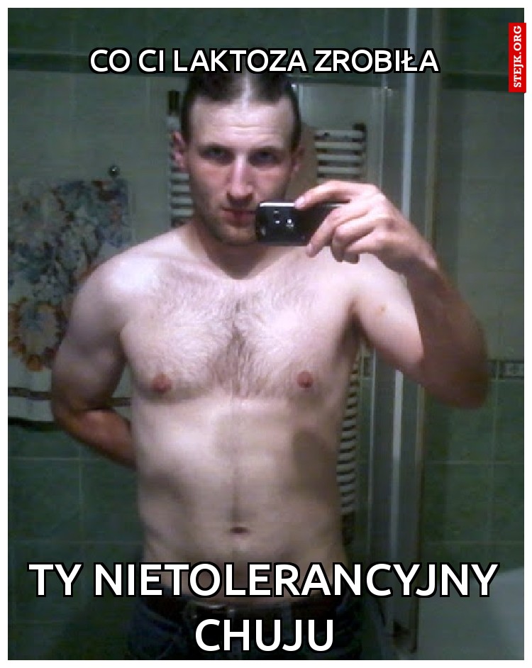 co ci laktoza zrobiła