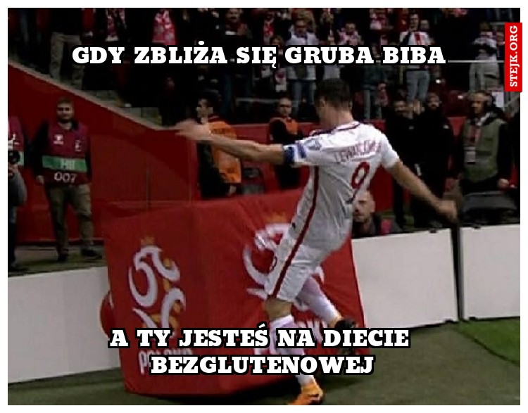 GDY ZBLIŻA SIĘ GRUBA BIBA