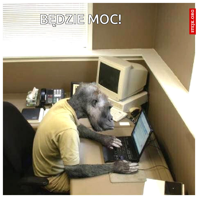 Będzie moc!