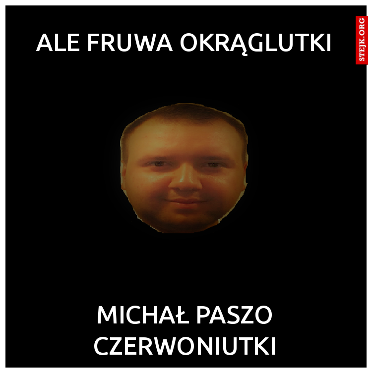 ale fruwa okrąglutki
