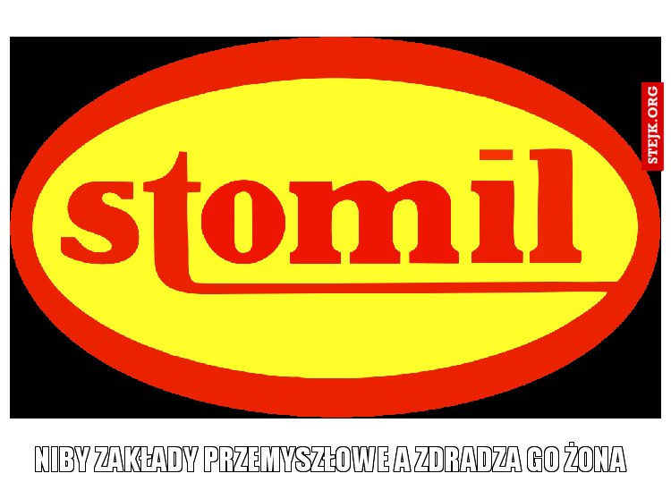 Niby zakłady przemyszłowe a zdradza go żona