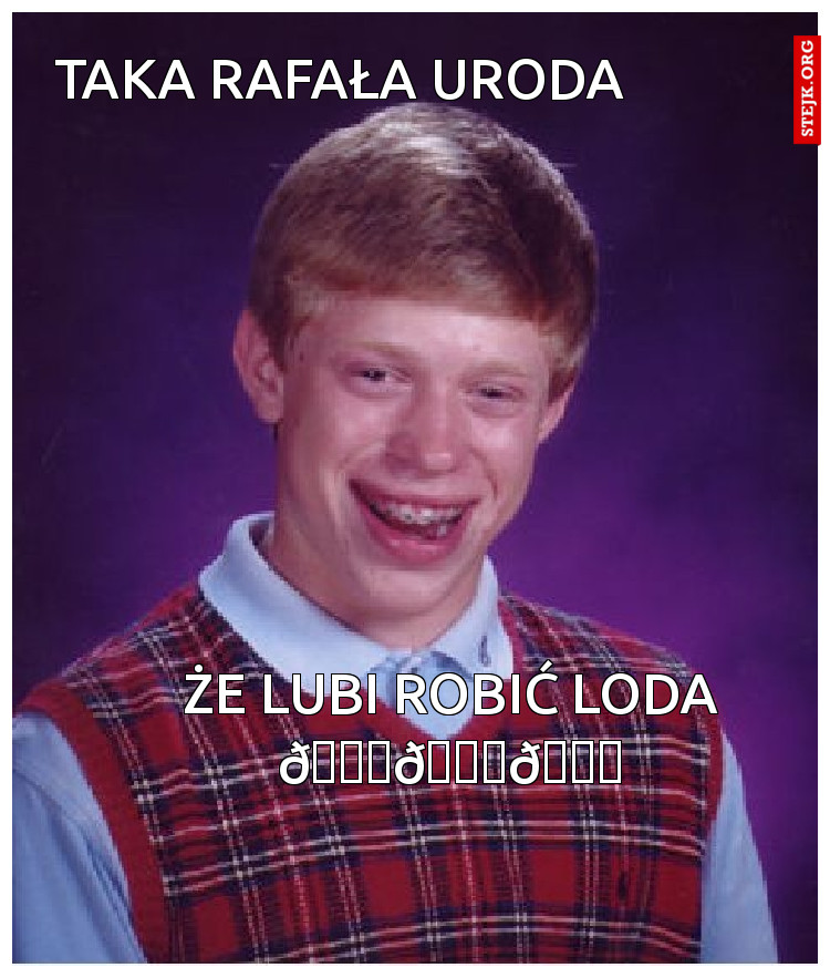 Taka Rafała Uroda 