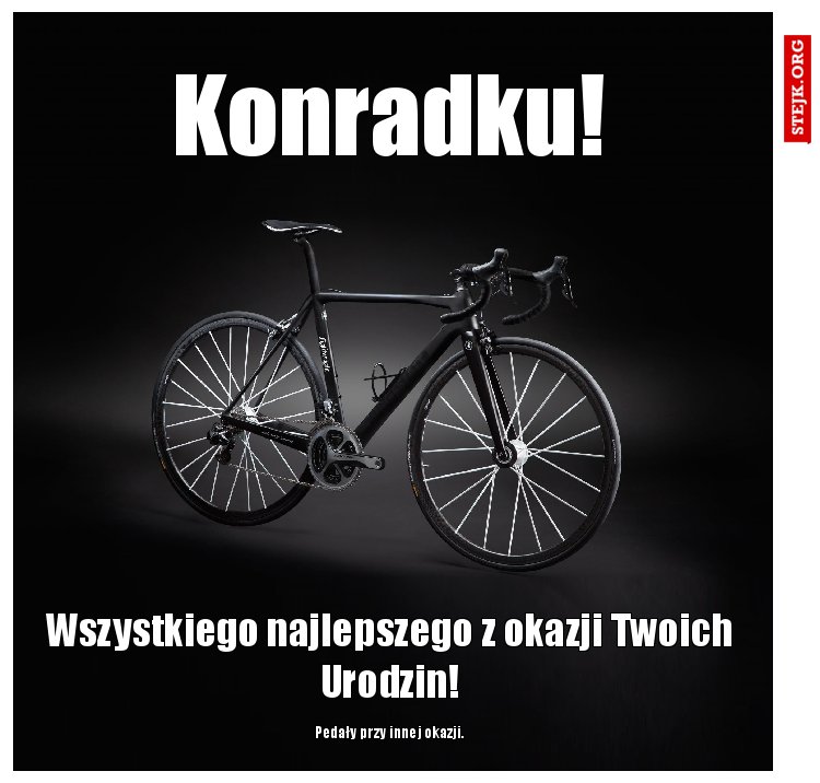 Konradku!