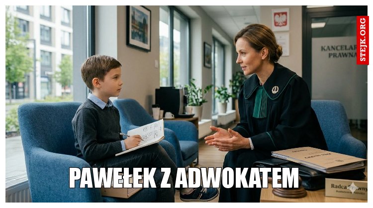 Pawełek z adwokatem 