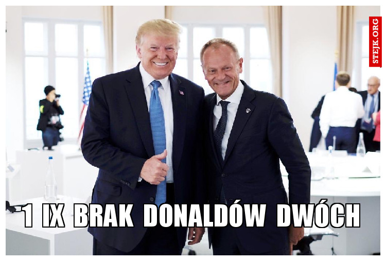 1  IX  Brak  Donaldów  dwóch